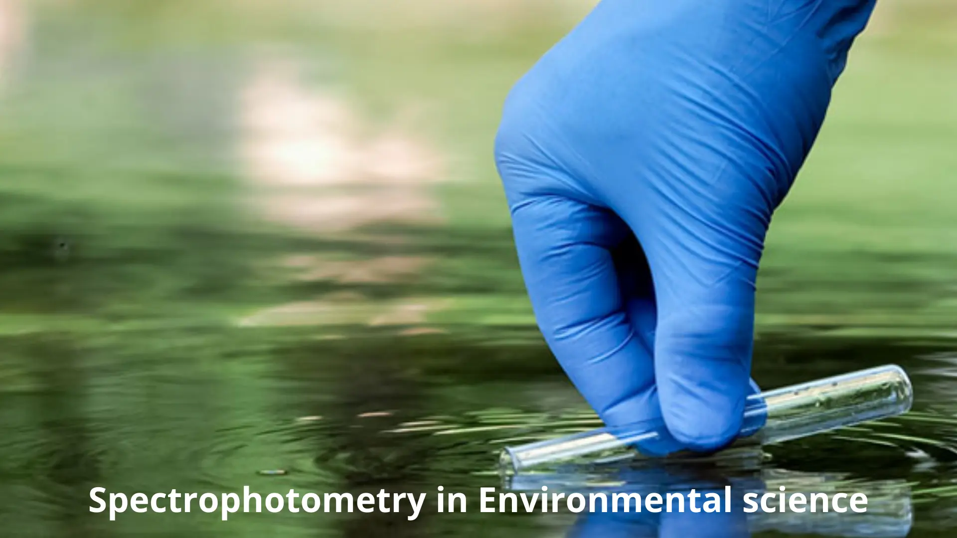 Spectrophotometry in Environmental science